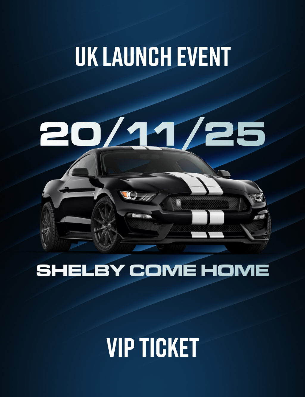 Shelby UK Launch Event - VIP Ticket